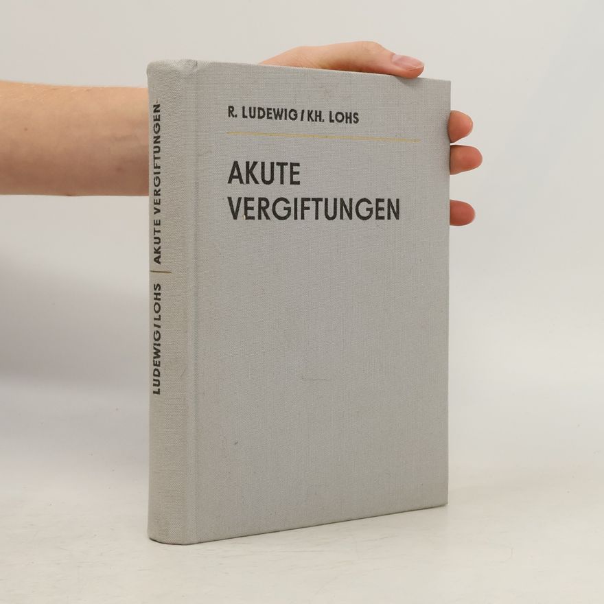 K. H. Lohs Akute Vergiftungen
