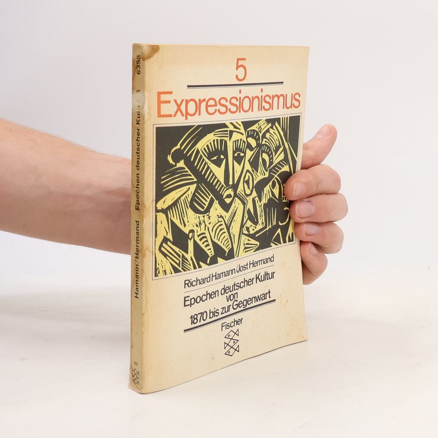 Jost Hermand Expressionismus. Richard Hamann, Jost HermandBand 5