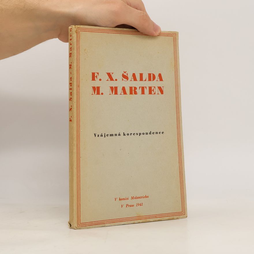 Miloš Marten F. X. Šalda, M. Marten. Vzájemná korespondence
