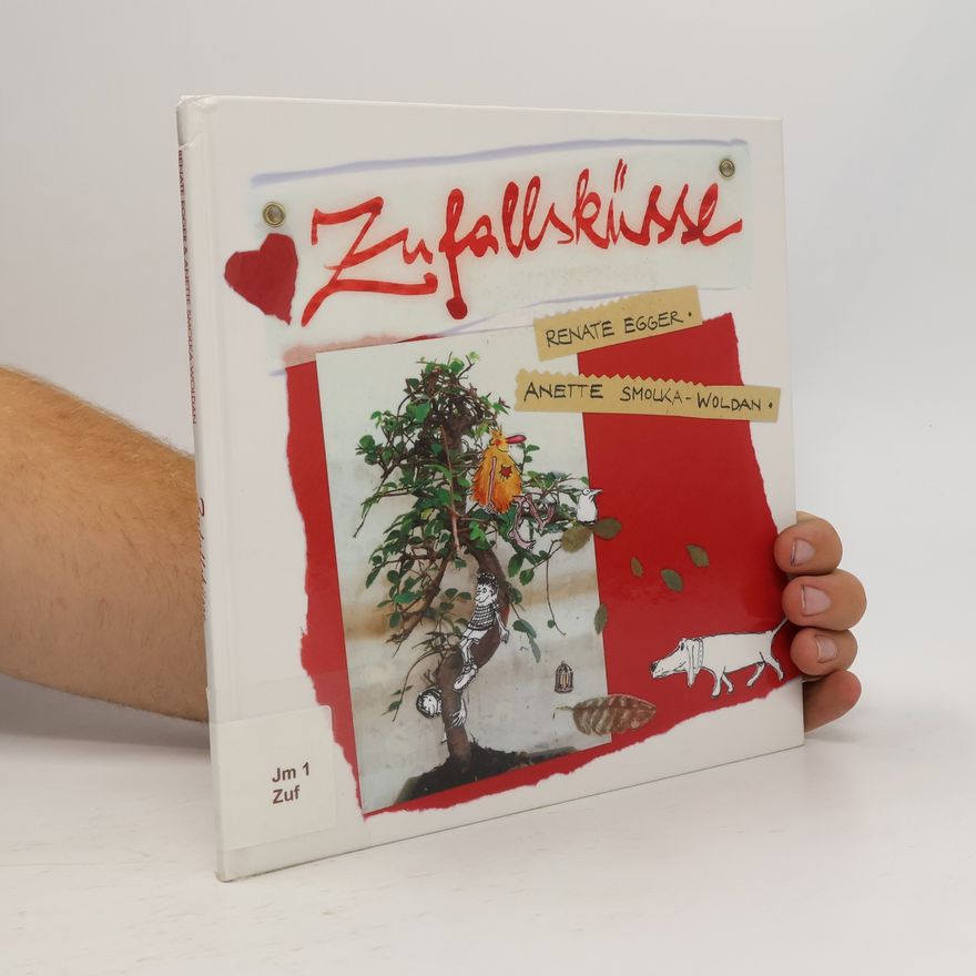Anette Smolka-Woldan Zufallsküsse