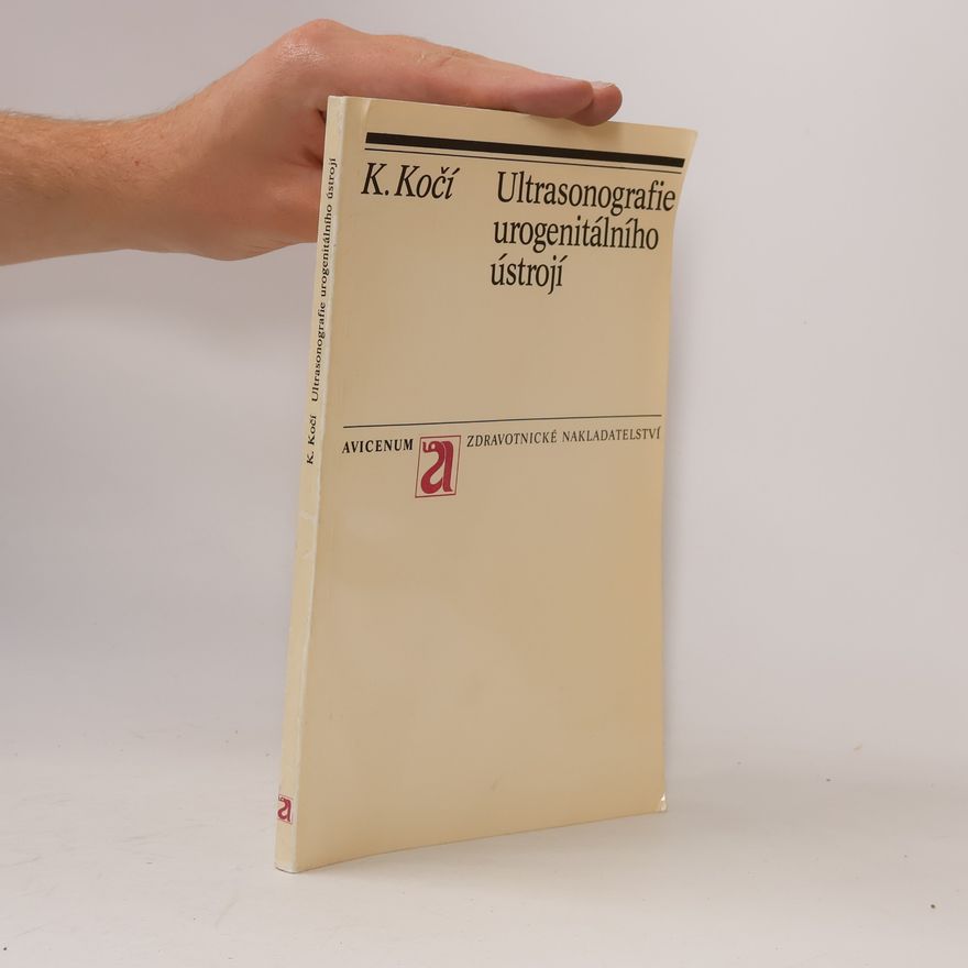Karel Kočí Ultrasonografie urogenitálního ústrojí