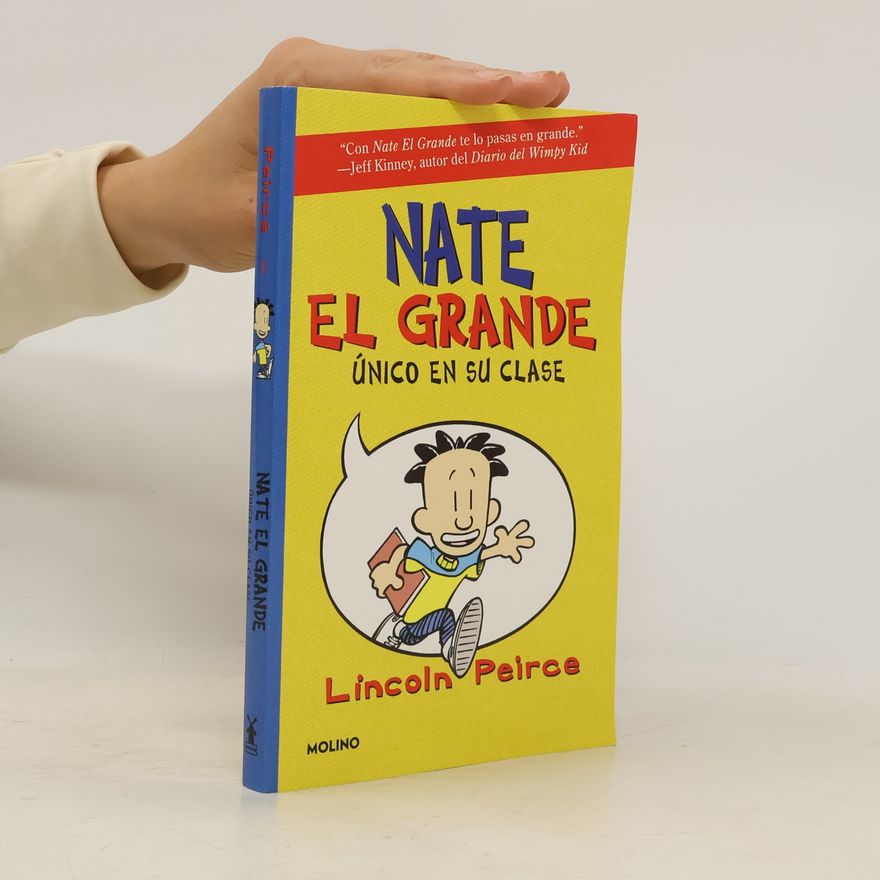 Lincoln Peirce Único en su clase / Big Nate