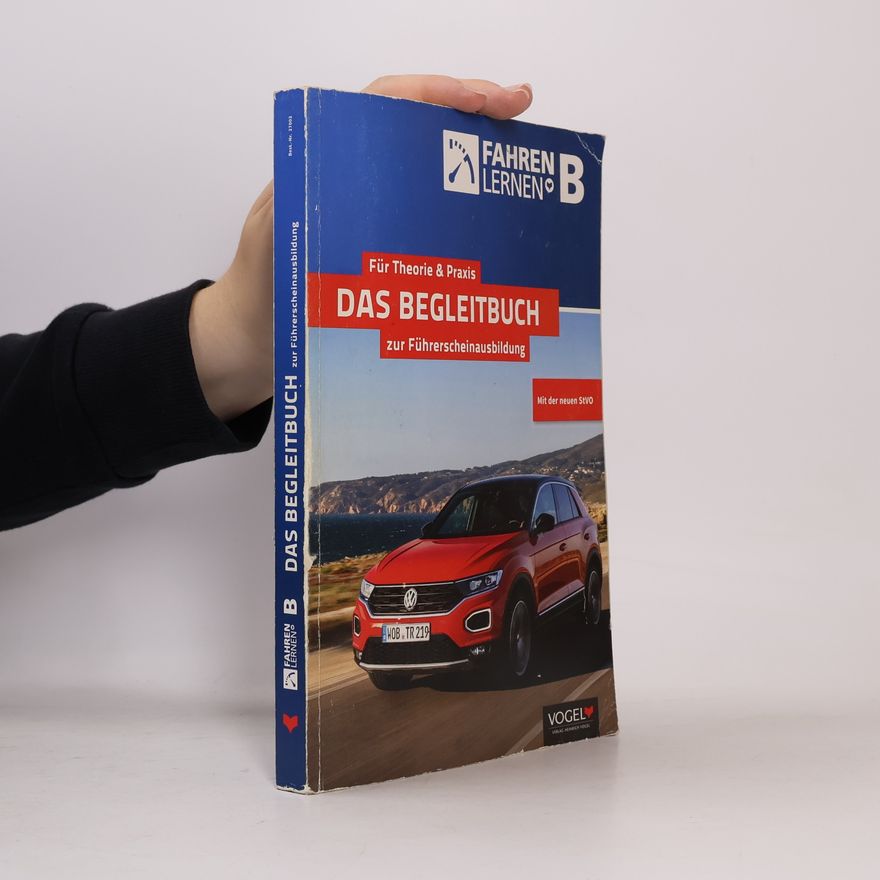 Autorenkollektiv Das Begleitbuch zur Führerscheinausbildung