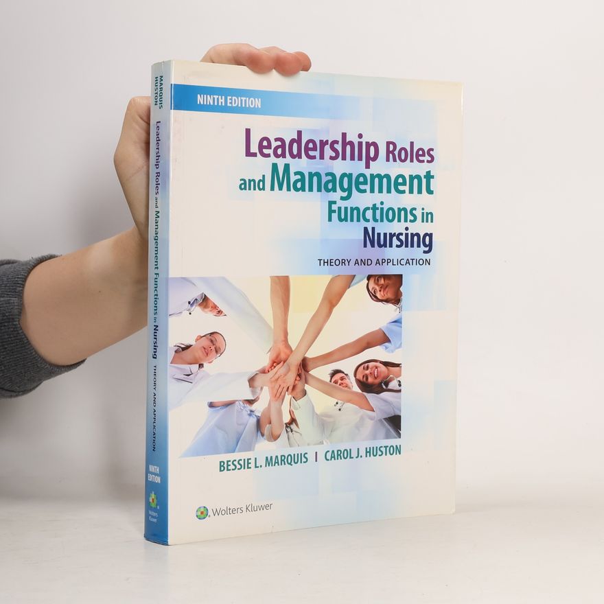 Carol Jorgensen Huston Leadership Roles and Management Functions in Nursing