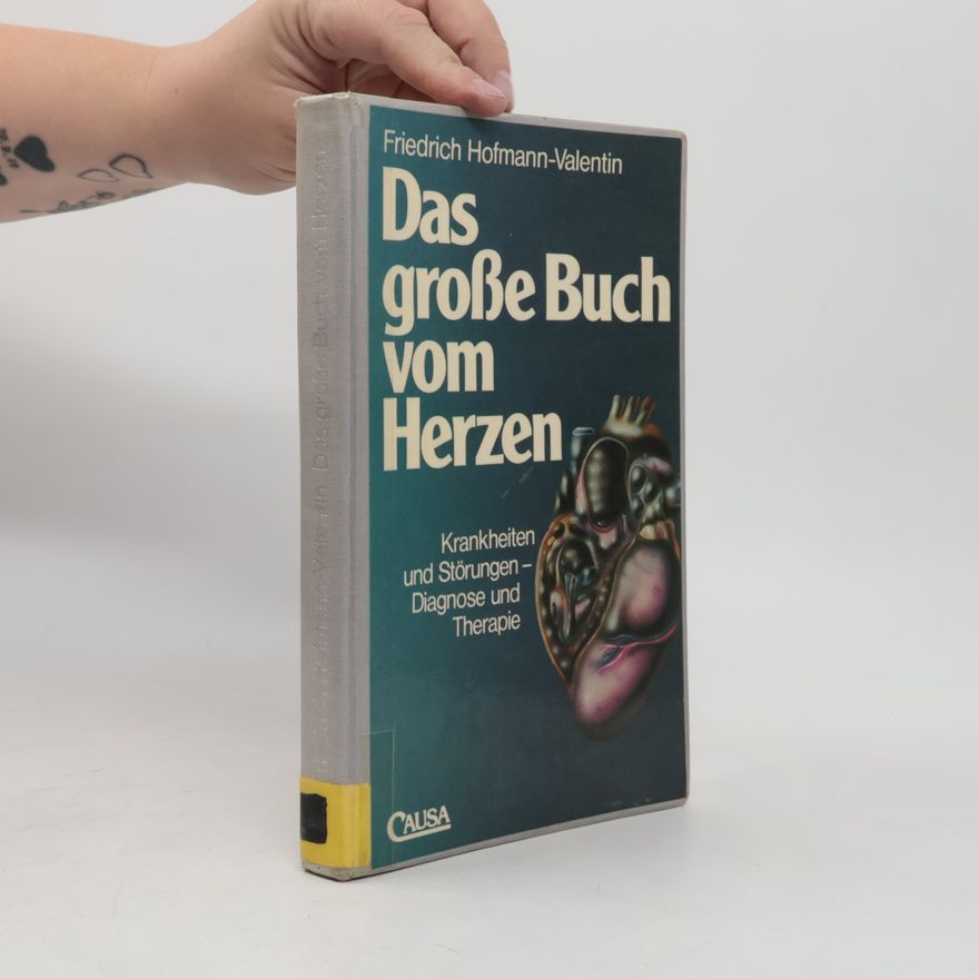 Friedrich Hofmann Das grosse Buch vom Herzen