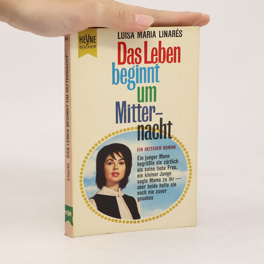 Luisa-María Linares Das leben beginnt um mitternacht