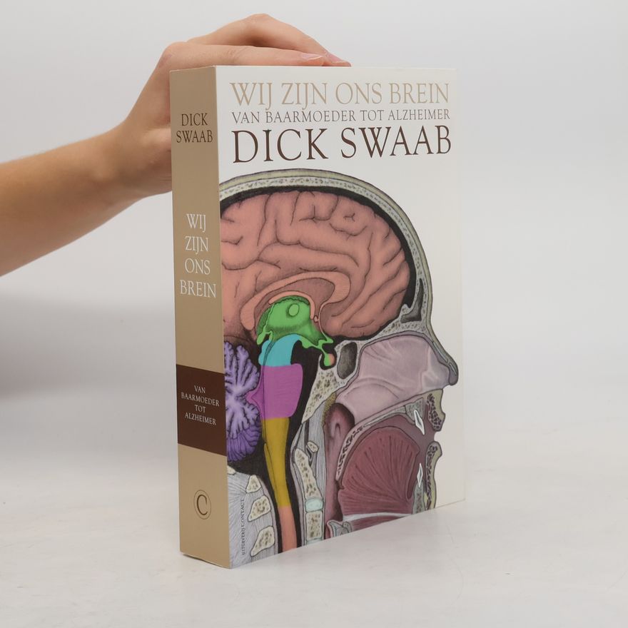 D.F. Swaab Wij zijn ons brein