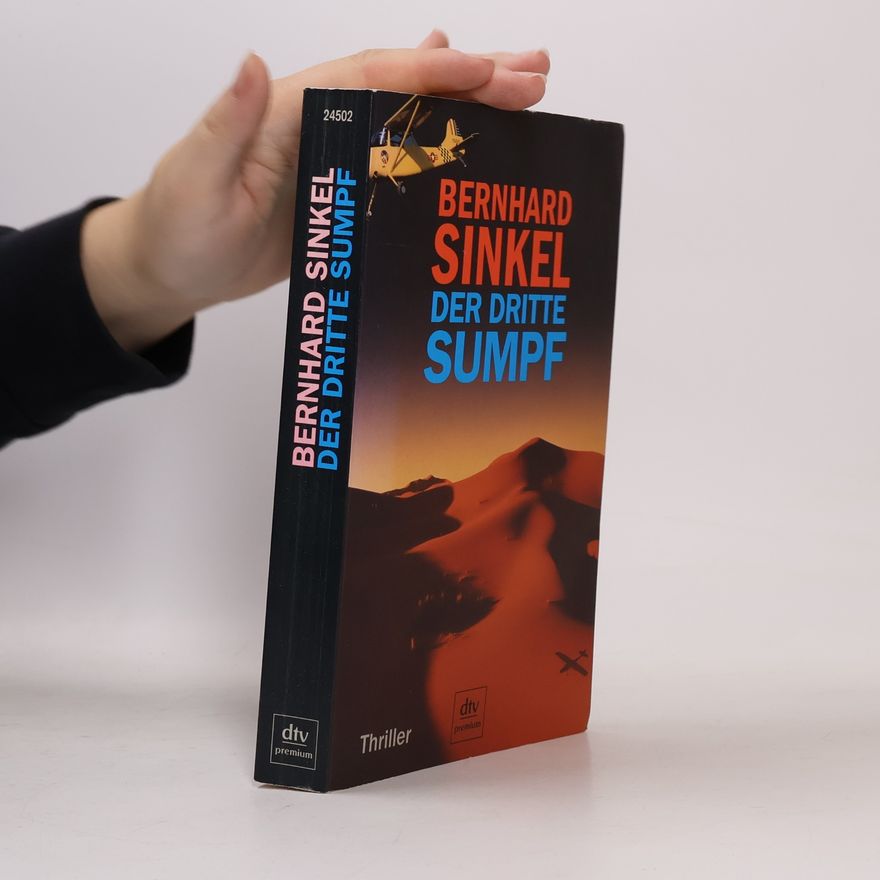 Bernhard Sinkel Der dritte Sumpf
