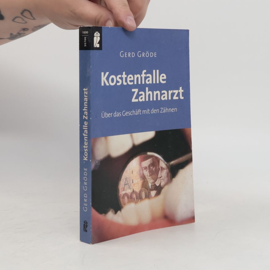 Gert Gröde Kostenfalle Zahnarzt