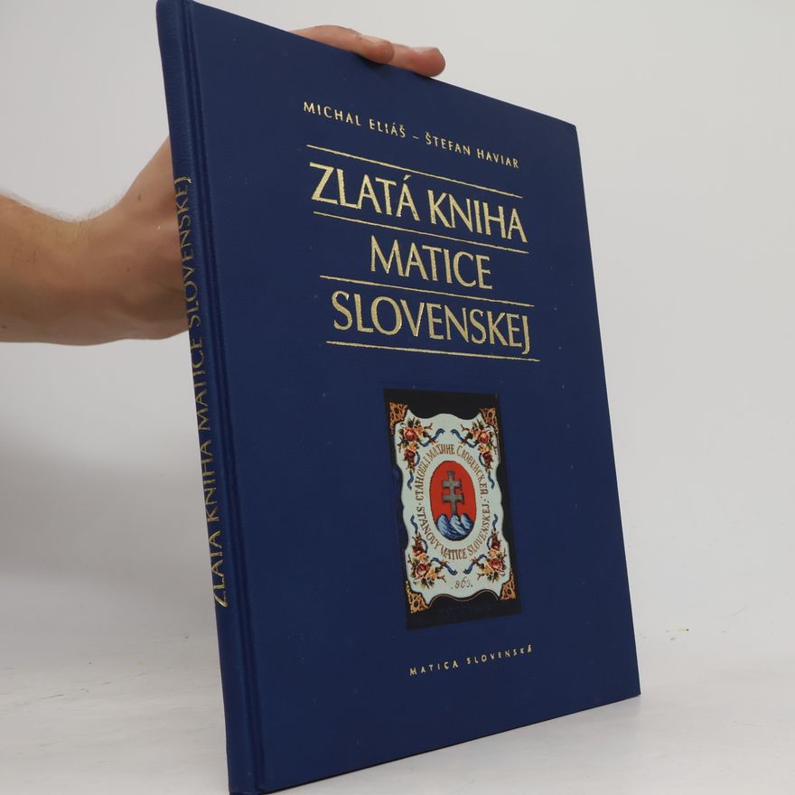 Michal Eliáš Zlatá kniha Matice slovenskej