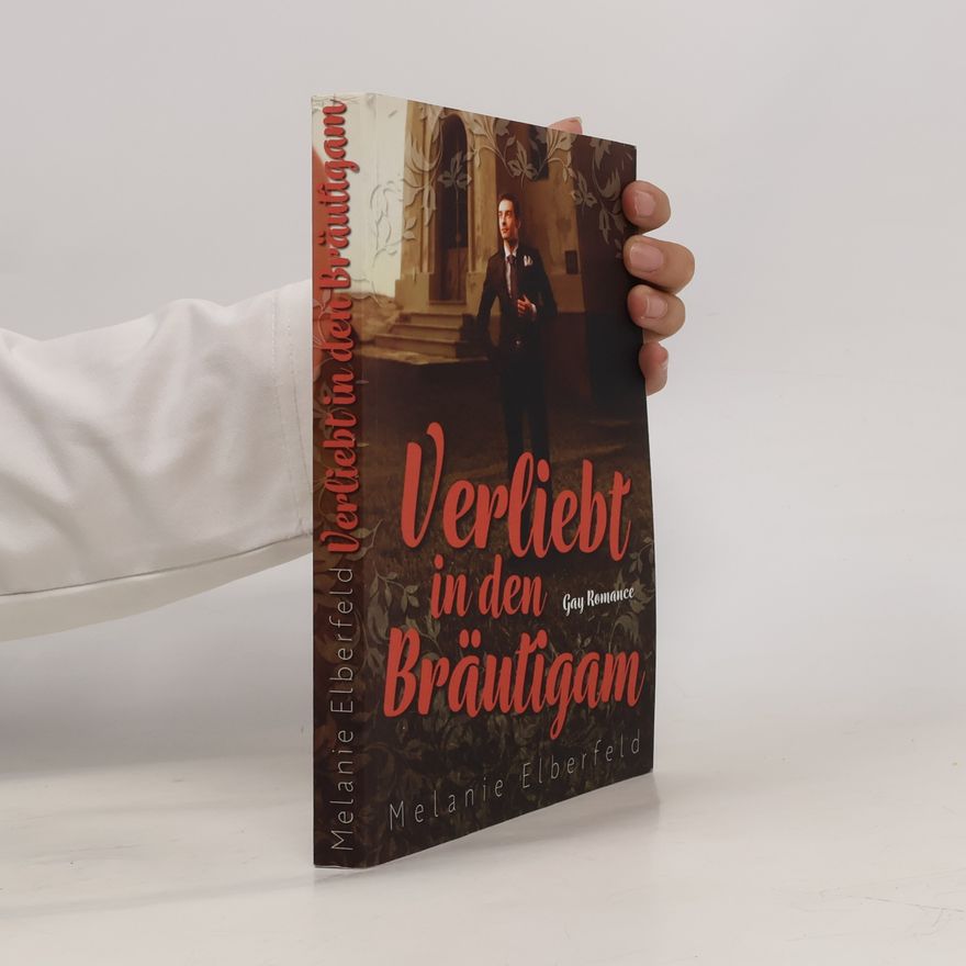 Melanie Elberfeld Verliebt in den Bräutigam