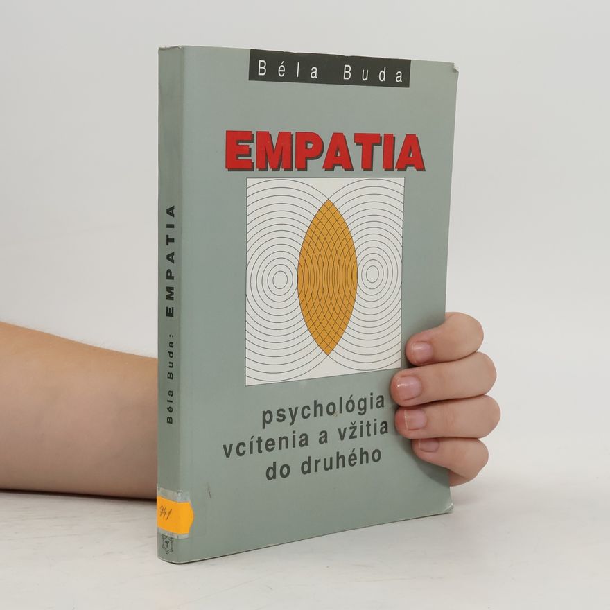 Katarína Haidová Empatia : psychológia vcítenia a vžitia sa do druhého