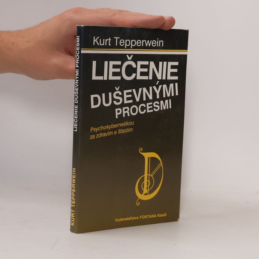 Kurt Tepperwein Liečenie duševnými procesmi