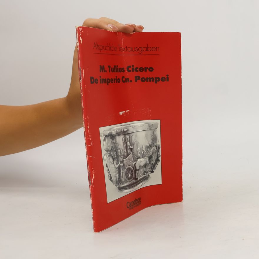 Marcus Tullius Cicero Altsprachliche Textausgaben - 16: De imperio Cn. Pompei