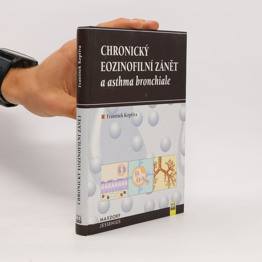 František Kopřiva Chronický eozinofilní zánět a asthma bronchiale