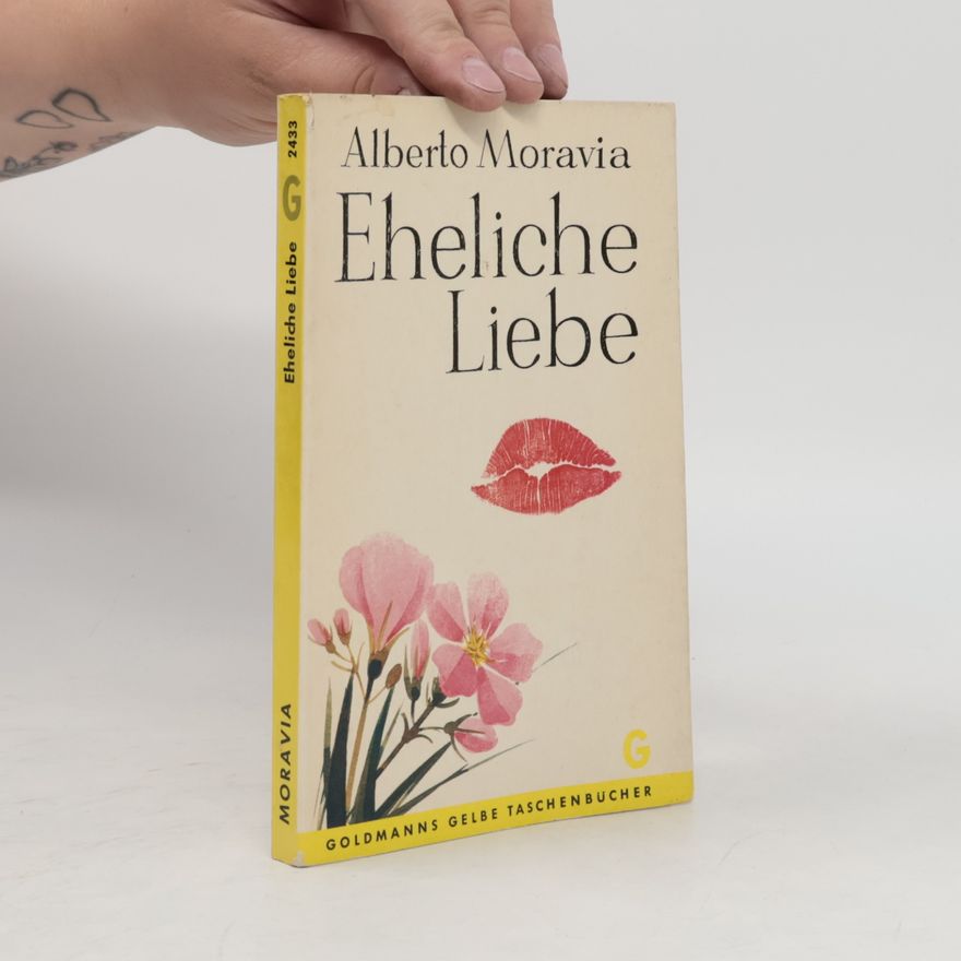 Alberto Moravia Eheliche Liebe