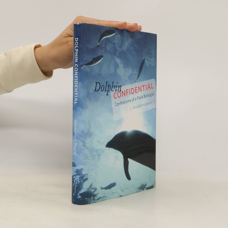 Maddalena Bearzi Dolphin Confidential