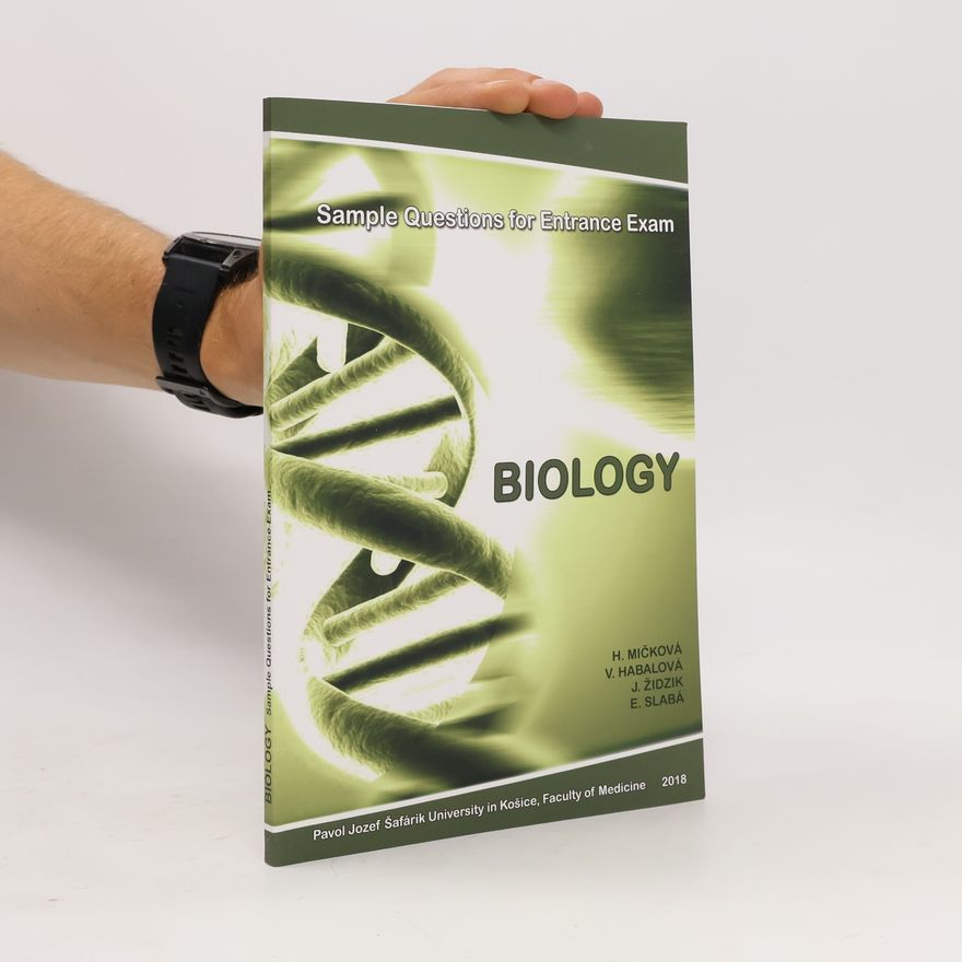 E. Slabá Sample Questions for Entrance Exam. Biology