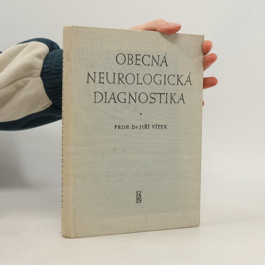 Jiří Vítek Obecná neurologická diagnostika