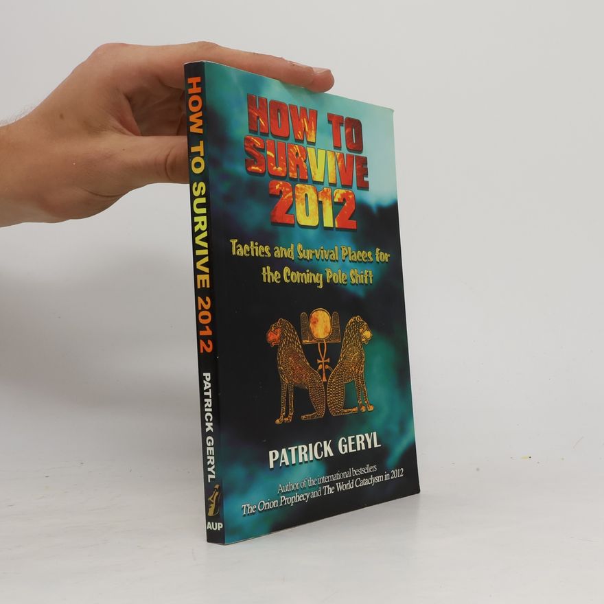 Patrick Geryl How to Survive 2012