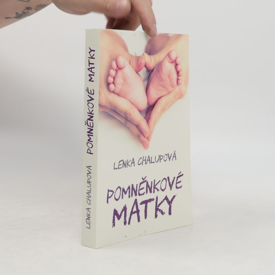 Lenka Chalupová Pomněnkové matky
