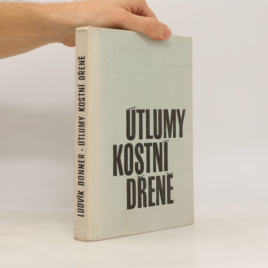 Ludvík Donner Útlumy kostní dřeně