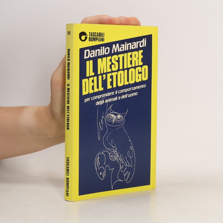 Danilo Mainardi Tascabili Bompiani - 152: Il mestiere dell'etologo