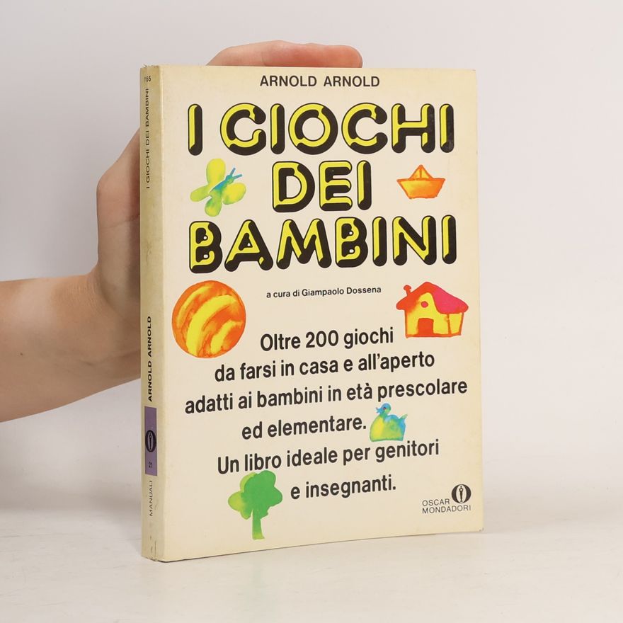 Arnold Arnold I giochi dei bambini