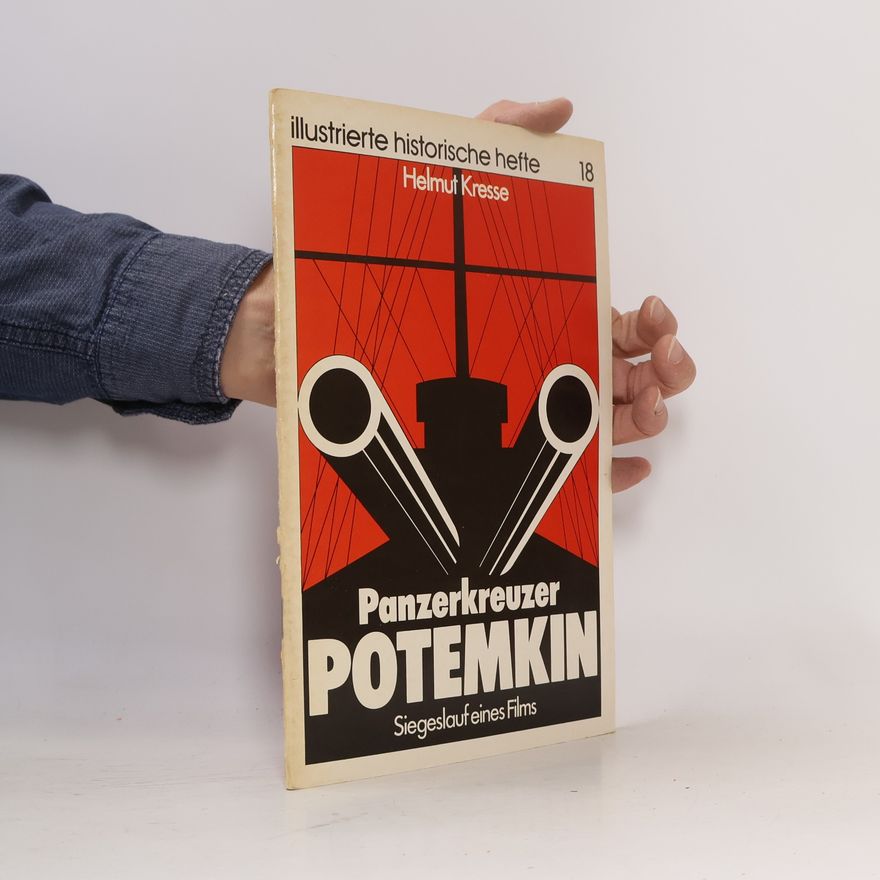 Helmut Kresse Panzerkreuzer Potemkin. Siegeslauf eines Films
