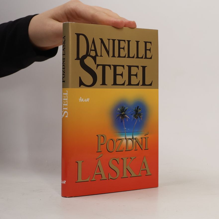 Danielle Steel Pozdní láska