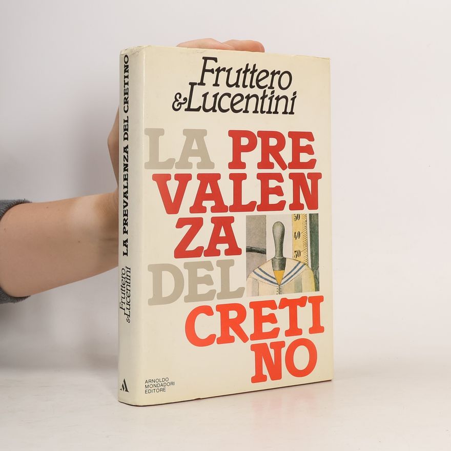 Franco Lucentini La prevalenza del cretino