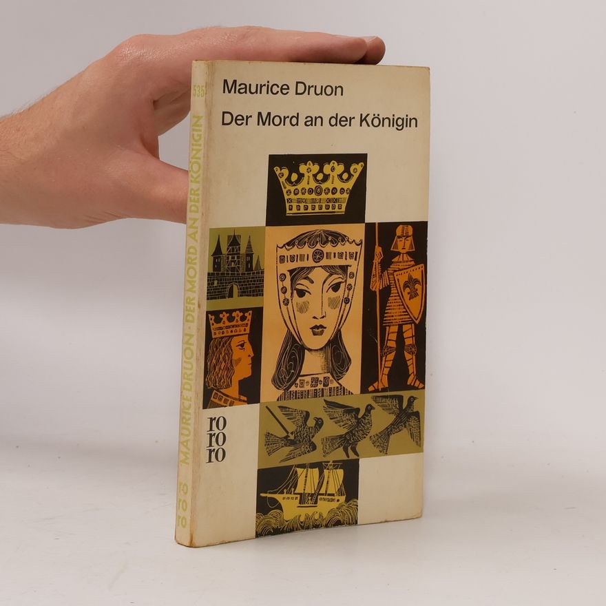 Maurice Druon Der Mord an der Königin