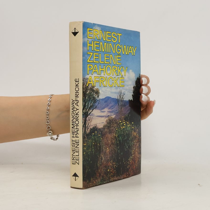 Ernest Hemingway Zelené pahorky africké