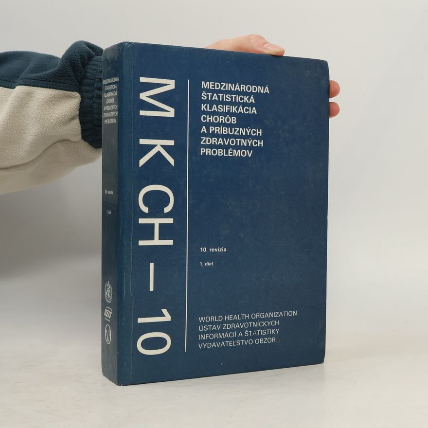 Autorenkollektiv Medzinárodná štatistická klasifikácia chorob: 1. diel