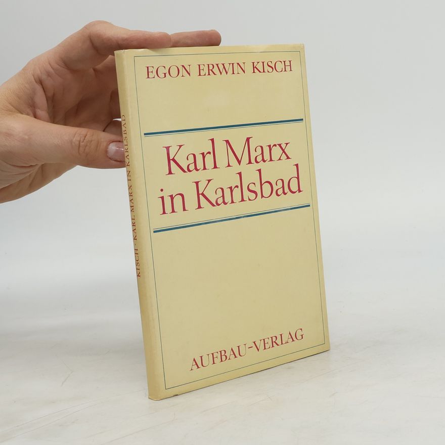Egon Erwin Kisch Karl Marx in Karlsbad