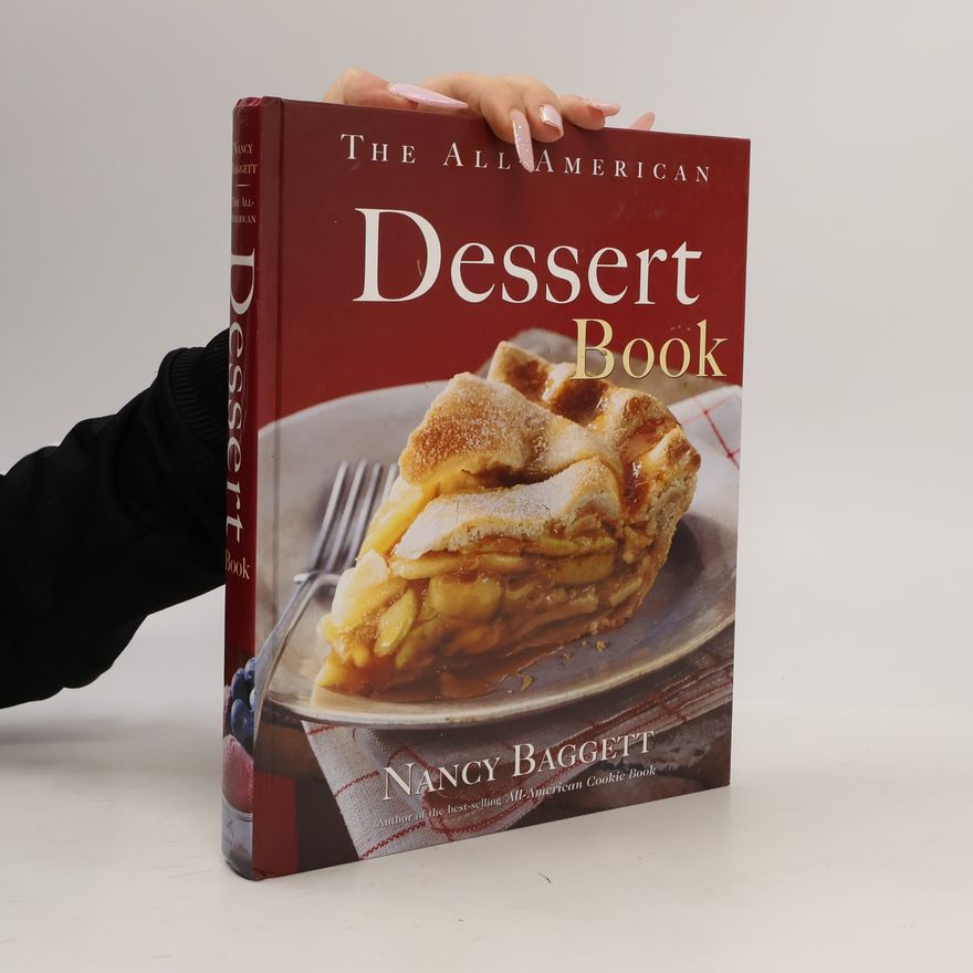 Nancy Baggett The All-American Dessert Book