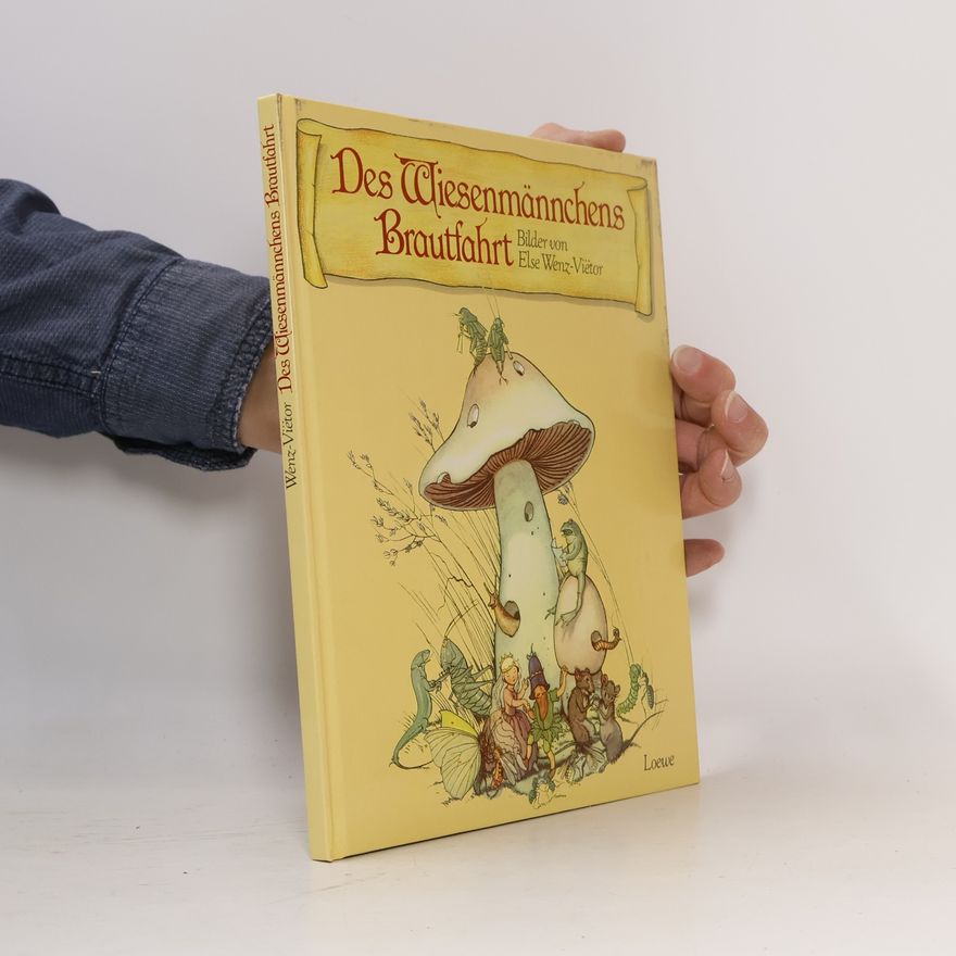 Else Wenz-Viëtor Des Wiesenmannchens Brautfahrt