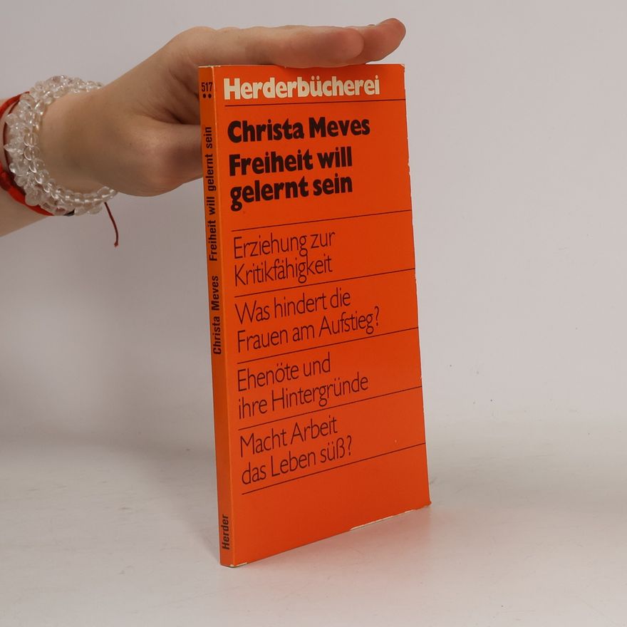 Christa Meves Freiheit will gelernt sein