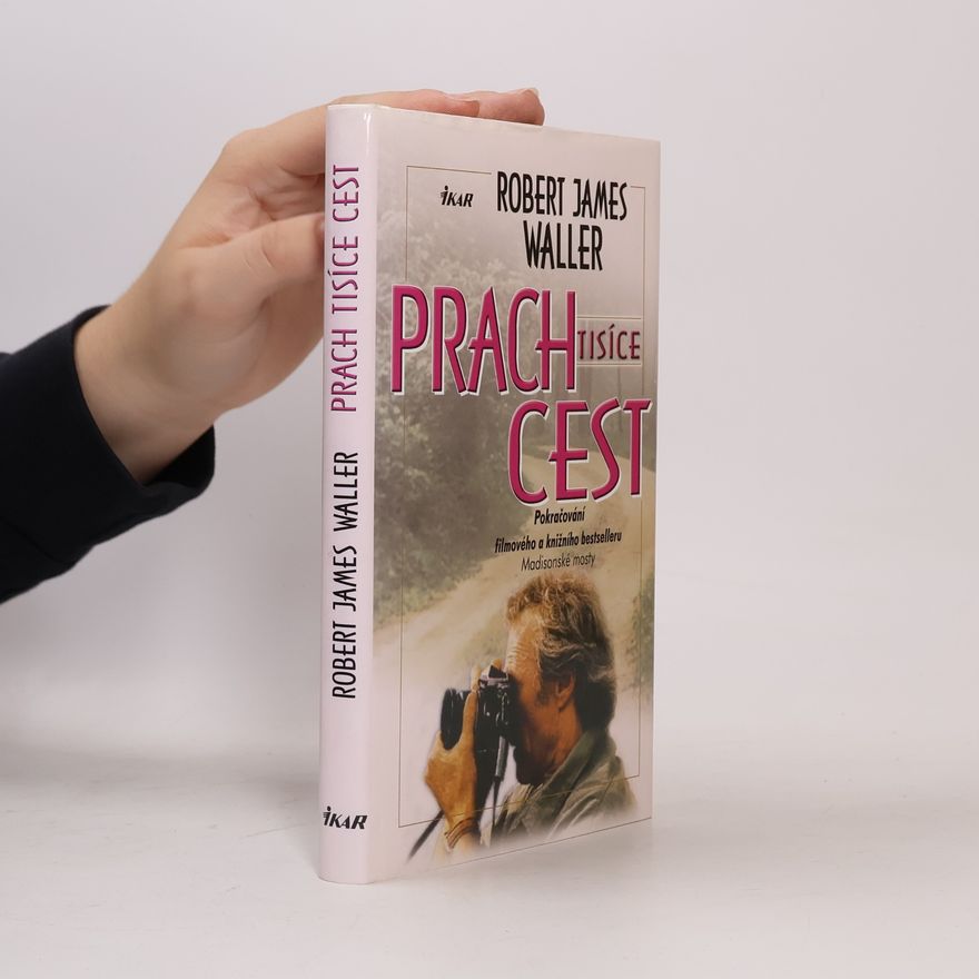 Robert James Waller Prach tisíce cest