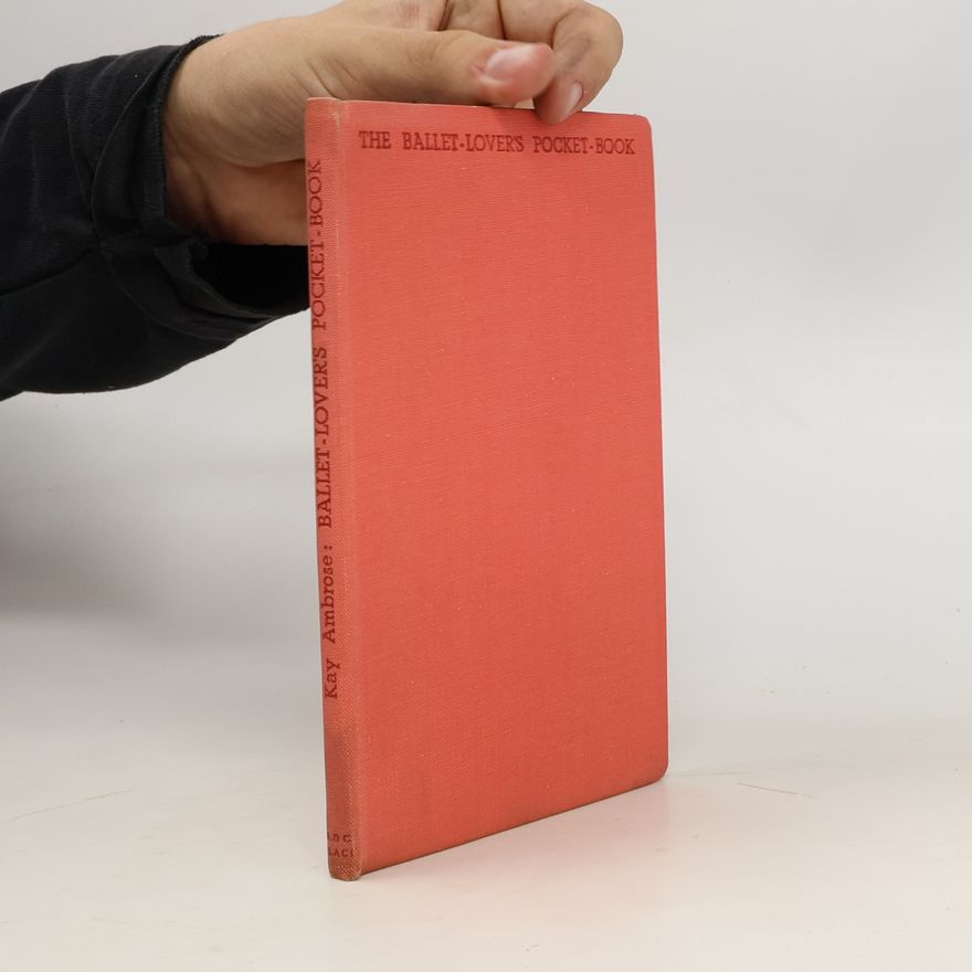 Kay Ambrose The Ballet-Lover's Pocket-Book