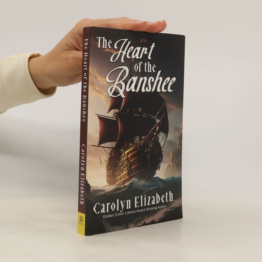 Carolyn Elizabeth Brown The Heart of the Banshee