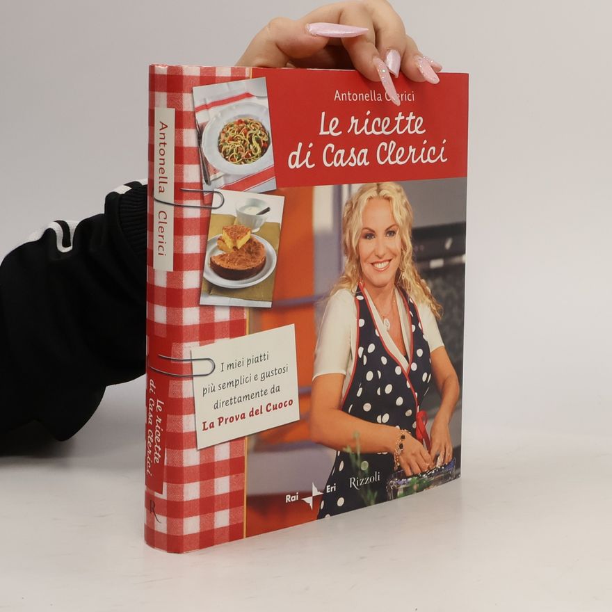 Antonella Clerici Le ricette di casa Clerici