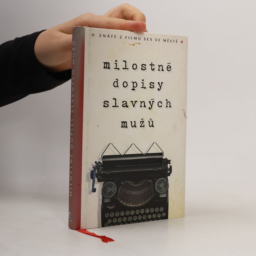 John C. Kirkland Milostné dopisy slavných mužů