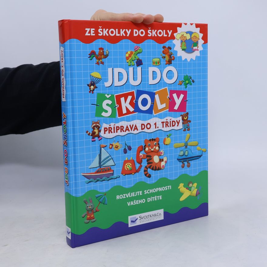 Martina Blahníková Jdu do školy. Příprava do 1. třídy