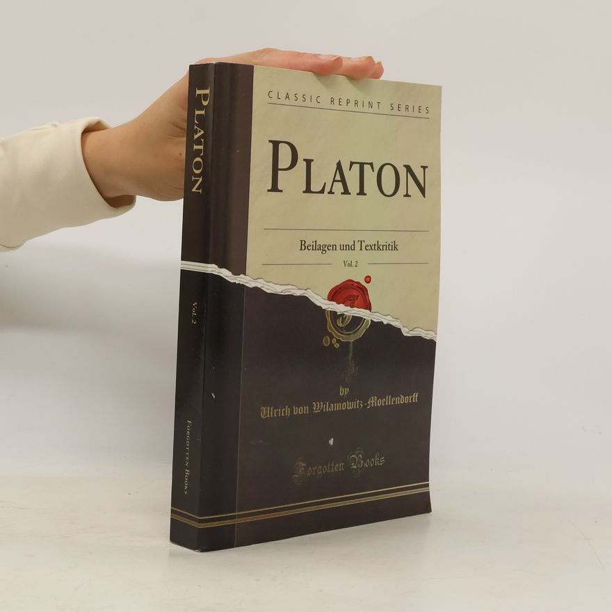 Ulrich von Wilamowitz-Moellendorff Platon, Vol. 2