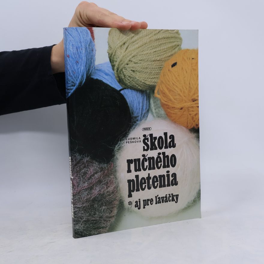 Ludmila Pešková Škola ručného pletenia