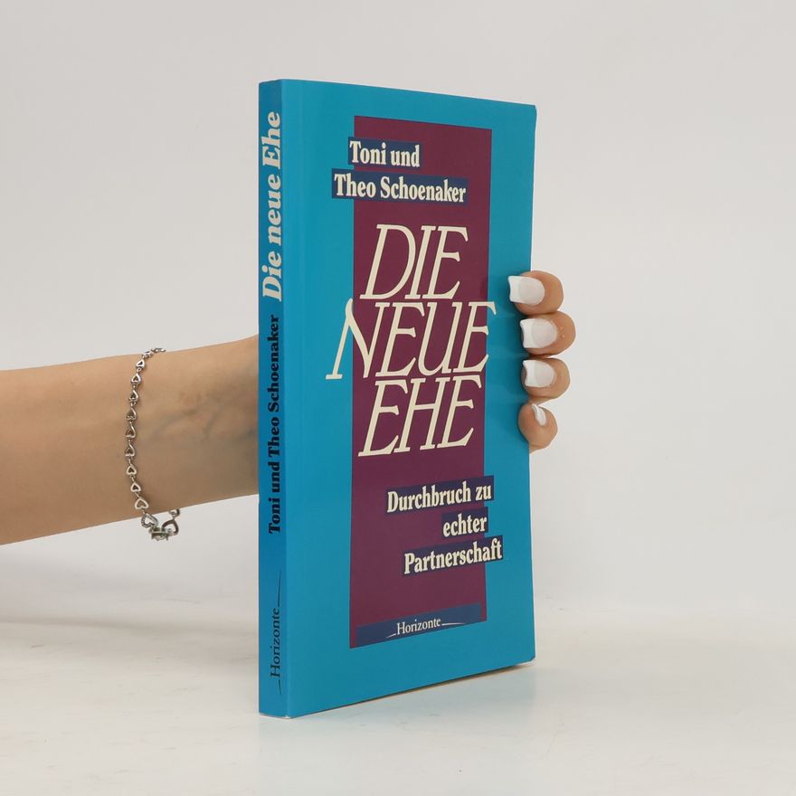 Toni Schoenaker Die neue Ehe