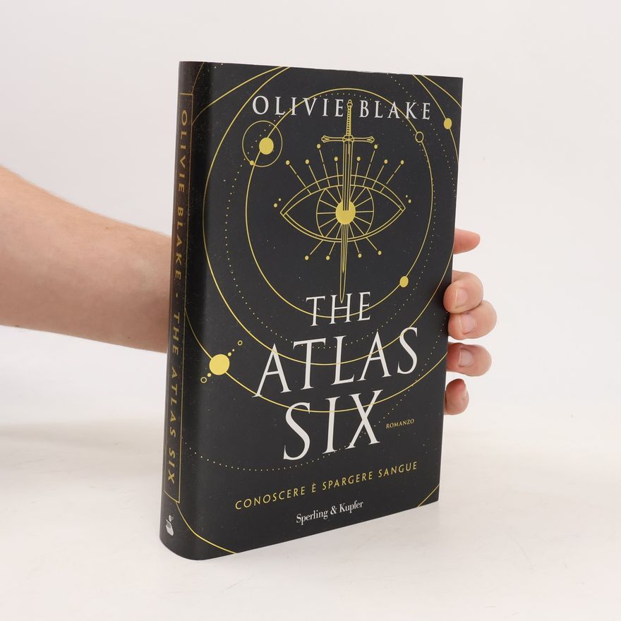 Olivie Blake The Atlas Six. Conoscere è spargere sangue. Ediz. italiana