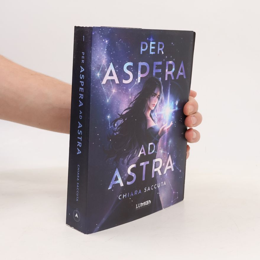 Chiara Saccuta Scaglie - 1: Per aspera ad astra