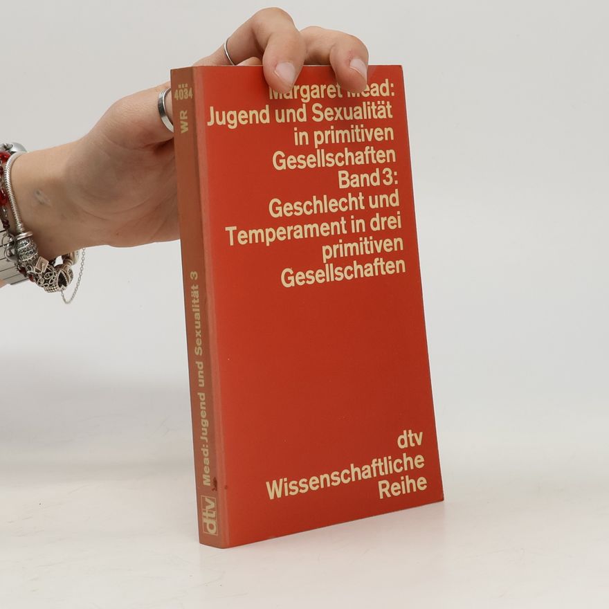 Margaret Mead Jugend und Sexualität in primitiven Gesellschaften 3